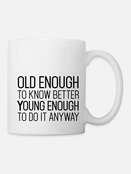 Birthday Shirt: Funny Quote - Mug - white