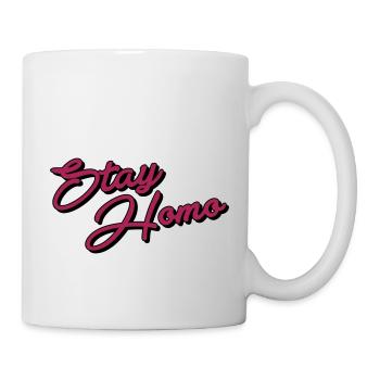 Stay Homo - Tasse - Weiß - Rechts