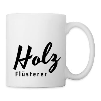 holz flüsterer - Tasse - Weiß - Rechts