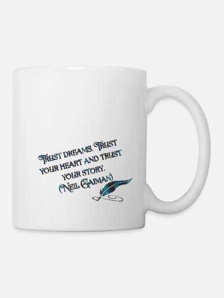 Trust Dreams - Neil Gaiman - Mug - white