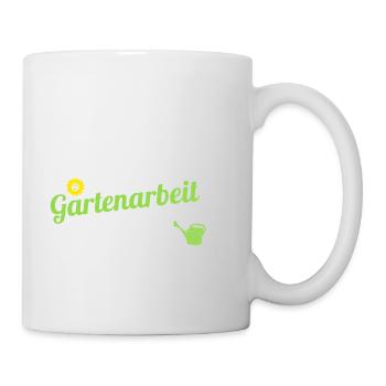 Gartenarbeit Gärtner Hobbygärtner Spruch Garten - Tasse - Weiß - Rechts