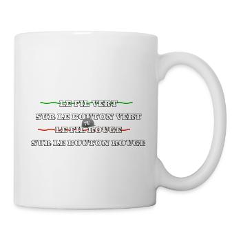 Le fil vert sur le bouton vert,le fil rou… - Mug blanc - blanc - Droite
