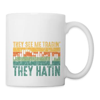 They See Me Tradin' They Hatin Day Trading Stock M - Tasse - Weiß - Rechts