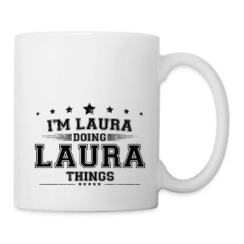 Je suis Laura en train de faire des choses à Laura - Mug blanc - blanc - Droite