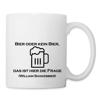 Bier oder kein Bier, das ist hier die Frage. - Tasse - Weiß - Rechts