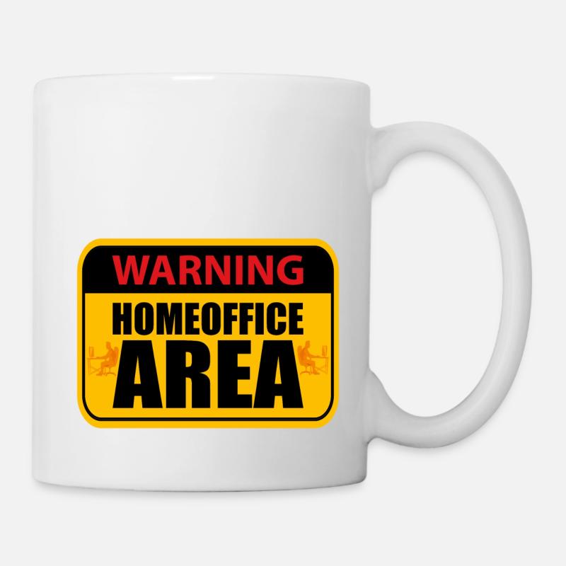 Homeoffice Warning Homeoffice Area Schild - Tasse - Weiß