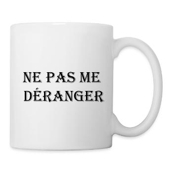 Ne pas me déranger - Mug blanc - blanc - Droite