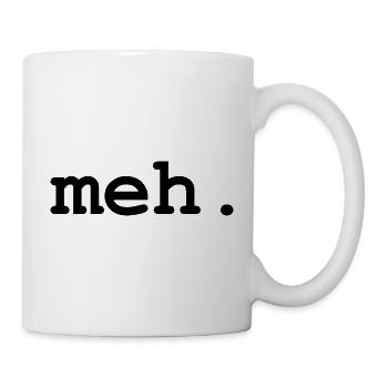 Meh Humor - Tasse - Weiß - Rechts