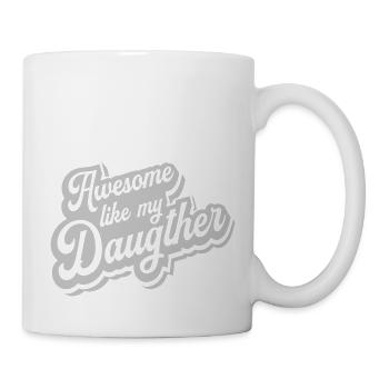 Awesome Like My Daughter - Mug - white - Right