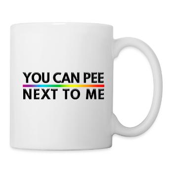 Sie können neben mir pinkeln LGBTQ Pride Month - Tasse - Weiß - Rechts