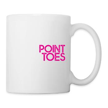 Omg Point Your Toes 7 - Tasse - Weiß - Rechts