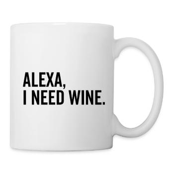 Alexa Ich brauche Wein - Tasse - Weiß - Rechts