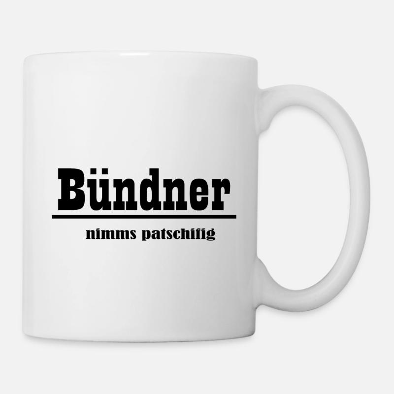 bündner nimms patschifig - Tasse - Weiß