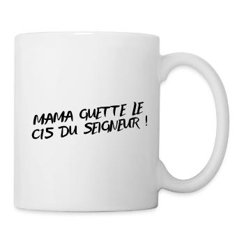 Mama guette le c15 du seigneur cadeau c15 - Mug blanc - blanc - Droite
