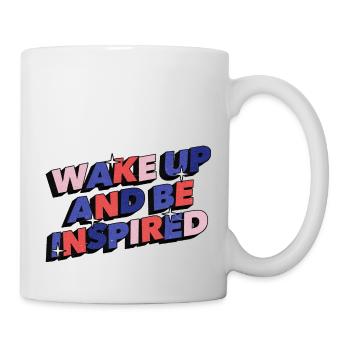 Wake up and be inspired, inspirational quote - Mug - white - Right