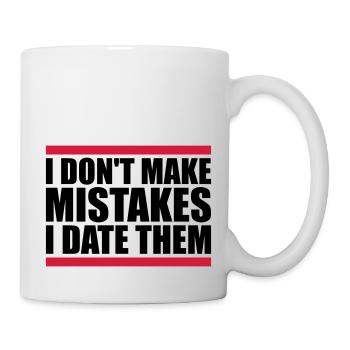 Date Mistakes Zitat Logo - Tasse - Weiß - Rechts