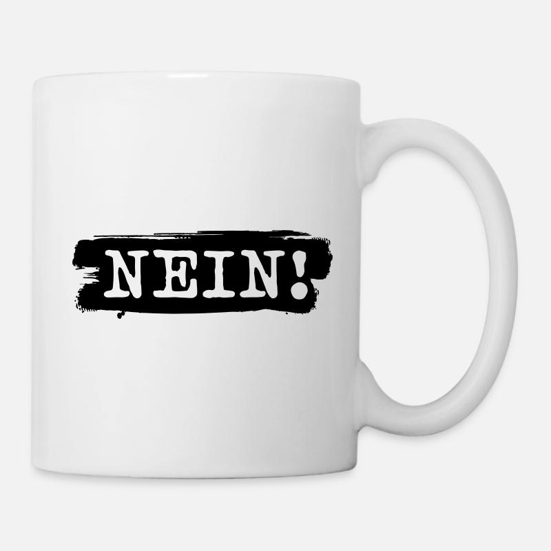 Nein - Tasse - Weiß