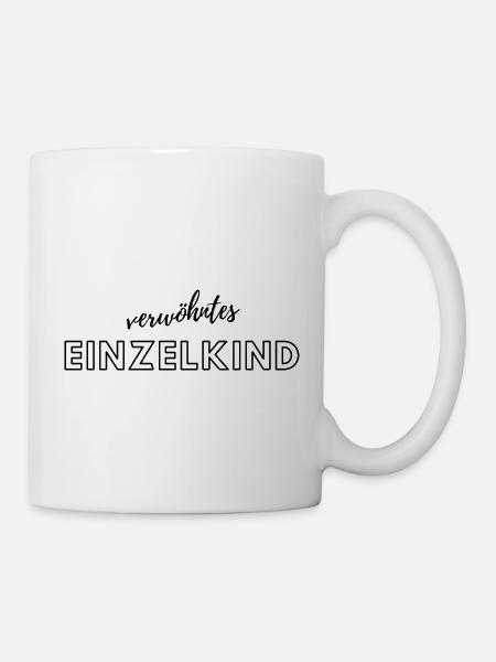 verwöhntes Einzelkind - Tasse - Weiß