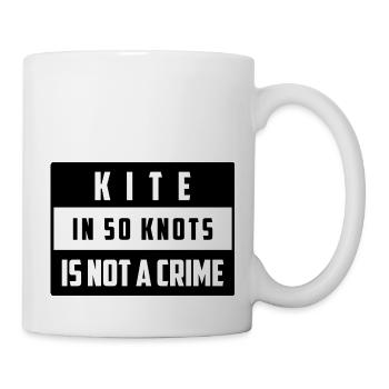 Kite in 50 knots is not a crime - Ride - Mug blanc - blanc - Droite