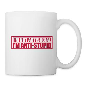 not antisocial anti stupid - Tasse - Weiß - Rechts