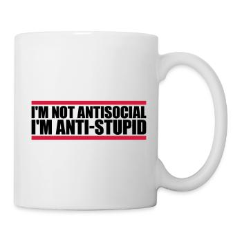 not antisocial anti stupid - Tasse - Weiß - Rechts