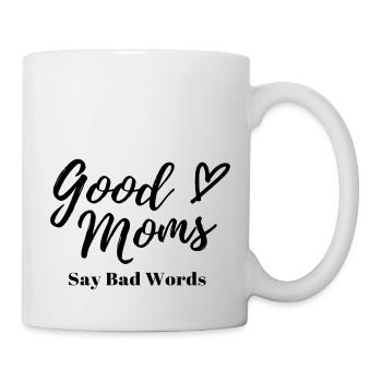 Good Moms say Bad Words - Mug - white - Right