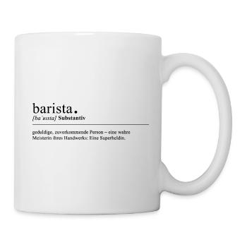 Barista - Ein Beruf für wahre Superheldinnen - Tasse - Weiß - Rechts