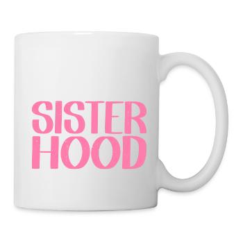 Sisterhood is Powerful 22 - Mug - white - Right