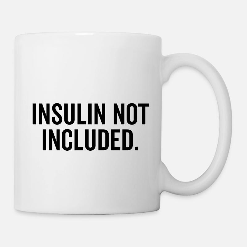 Insulin nicht enthalten - Tasse - Weiß