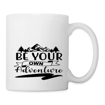 Be your own Adventure - Tasse - Weiß - Rechts