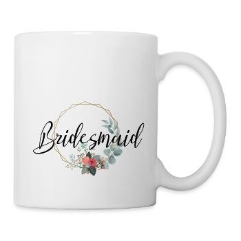 Bridesmaid Schriftzug für Brautjungfern - Tasse - Weiß - Rechts