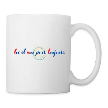 toi et moi pour toujours - Mug blanc - blanc - Droite