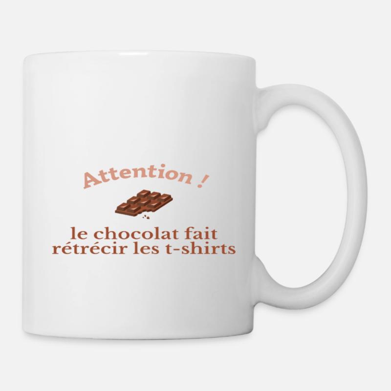Le chocolat fait rétrécir les t-shirts ! - Mug blanc - blanc