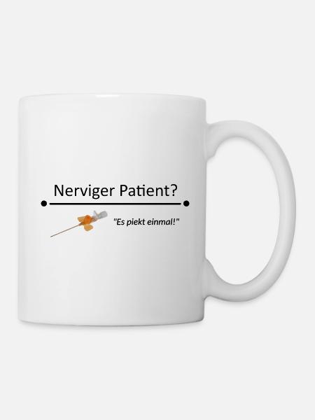 Nerviger Patient = Orangener Zugang - Tasse - Weiß