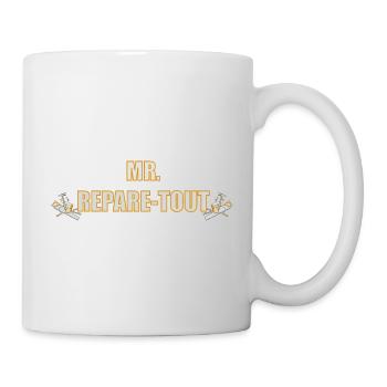 Le bricoleur ultime : Mr. REPARE TOUT - Mug blanc - blanc - Droite