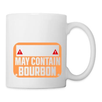 Warning May Contain Bourbon Whiskey Drinking - Tasse - Weiß - Rechts