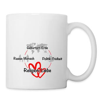 Geburtsort Erde, Mensch, Freiheit, Liebe - Tasse - Weiß - Rechts