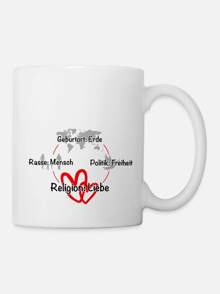 Geburtsort Erde, Mensch, Freiheit, Liebe - Tasse - Weiß