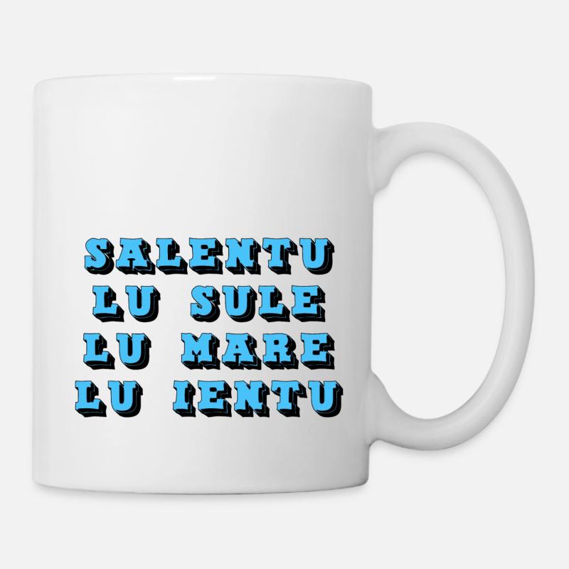 Salento lu sule lu mare lu ieuntu - Mug blanc - blanc