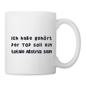 der Tod ein totaler Absturz I cooler Spruch - Tasse - Weiß - Rechts