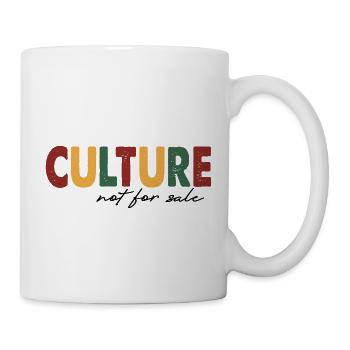 Culture not for Sale - Tasse - Weiß - Rechts