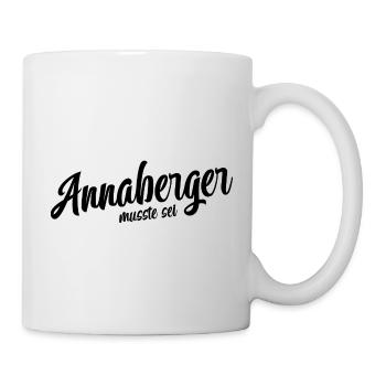 Annaberger musst du sein - Tasse - Weiß - Rechts