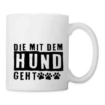 Lustiger Hunde Spruch Haustier Hundeliebhaber - Tasse - Weiß - Rechts