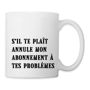 s'il te plaît annule mon abonnement - Mug blanc - blanc - Droite