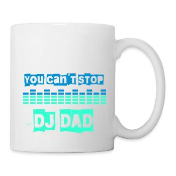 you can't stop dj dad - Mug - white - Right