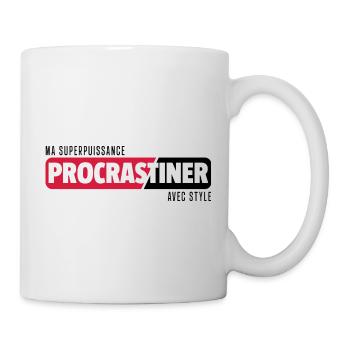Ma superpuissance ? Procrastiner avec style - Mug blanc - blanc - Droite