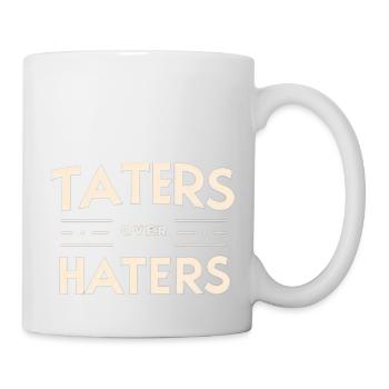 Taters Over Haters 22 - Tasse - Weiß - Rechts