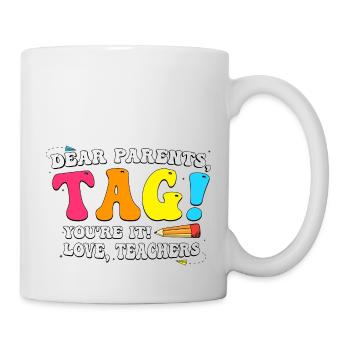 Chers parents, taguez vos enseignants ! Dernier jour - Mug blanc - blanc - Droite