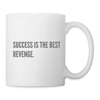 Success is the best revenge. - Mug - white - Right