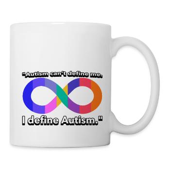 Autismus Zitat T-Shirt - Tasse - Weiß - Rechts
